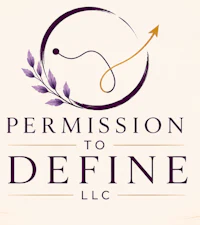Permission to Define LLC – education, training, consulting and lived-experience advocacy